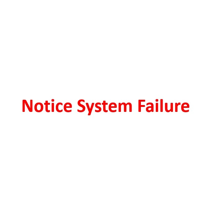 Notice System Failure